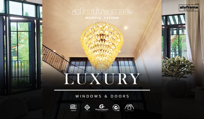 คุณภาพพรีเมี่ยม aluframe รุ่น Modern Prime และ Euro Prime